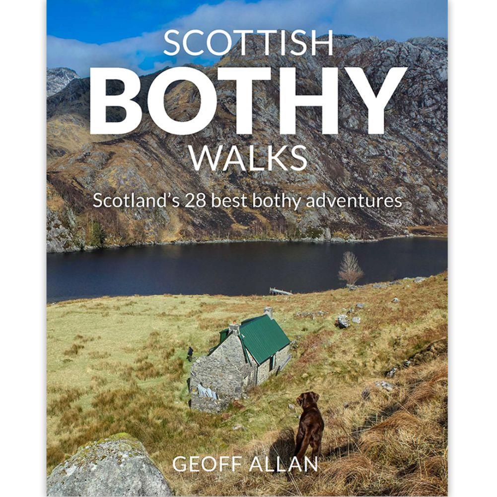 Scottish Bothy Walks: Scotland's 28 best bothy adventures
